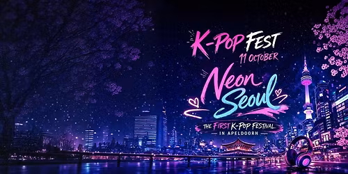 K-Pop Fest: Neon Seoul Vol.1 — uitgaan in Apeldoorn