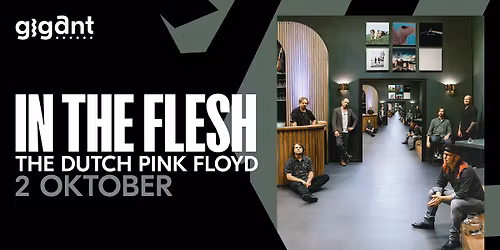 In The Flesh – The Dutch Pink Floyd | GIGANT, Apeldoorn — Muziek in Apeldoorn