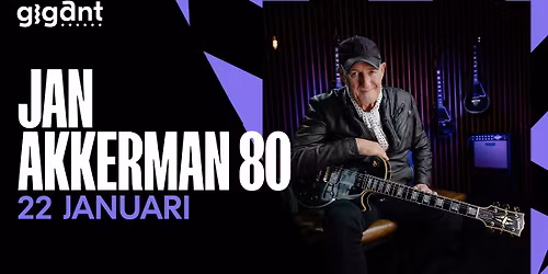 Jan Akkerman 80 | GIGANT, Apeldoorn — Muziek in Apeldoorn