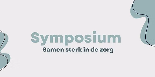 Samen sterk in de zorg — open-dag in Apeldoorn